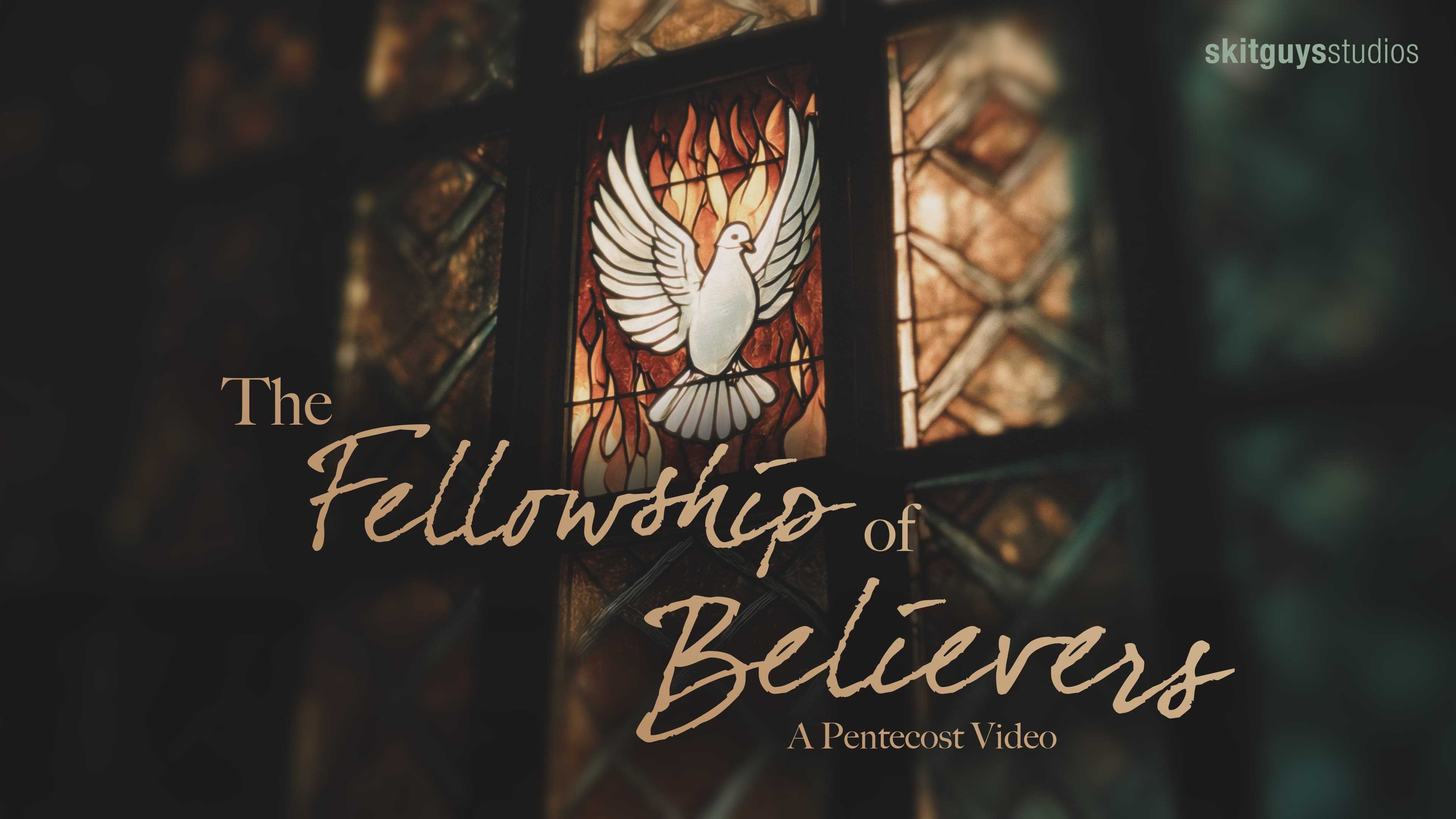 The Fellowshipof Believers Skit Guys