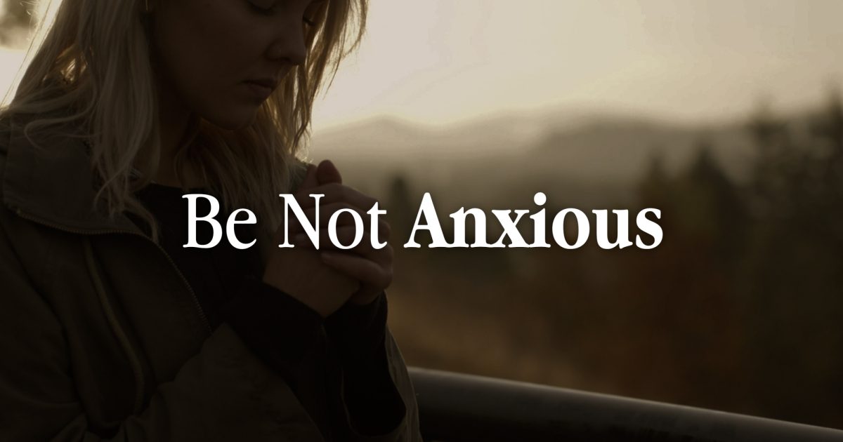 Anxious Not Rude Be Not Anxious
