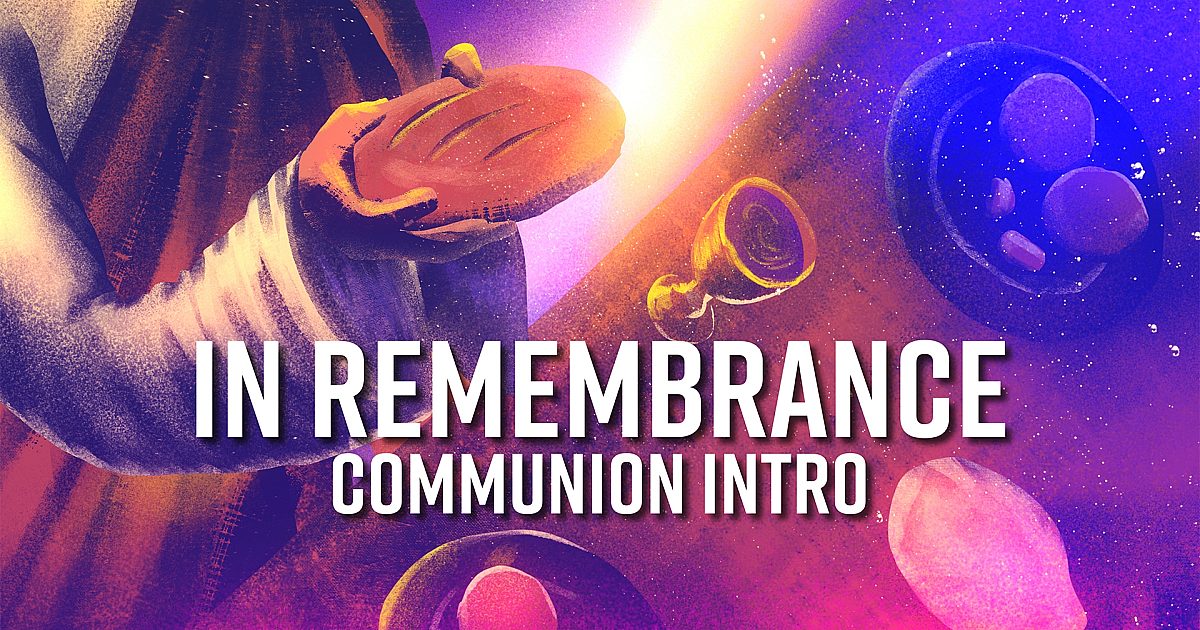 In Remembrance Communion Intro