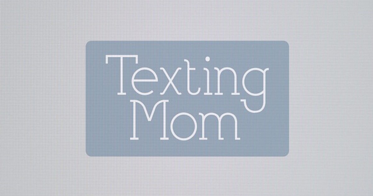 Texting Mom