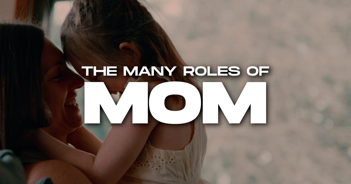The Many Roles of Mom
