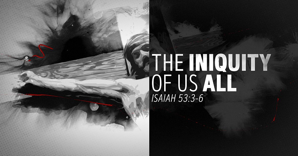 The Iniquity Of Us All