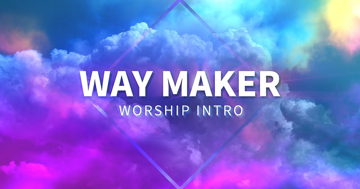 Way Maker (Worship Intro)