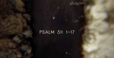 Psalms For Lent II: Psalm 51:1-17 Ash Wednesday