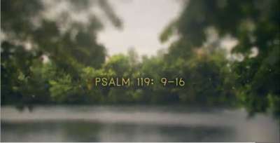 Psalms For Lent II: Psalm 119:9-16
