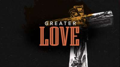 Greater Love