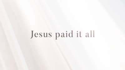 Jesus Paid It All