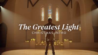 The Greatest Light (Christmas Intro)