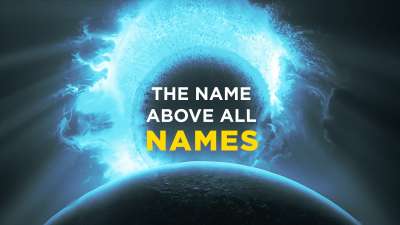 The Name Above All Names