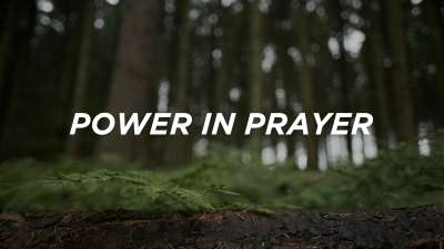 Power in Prayer