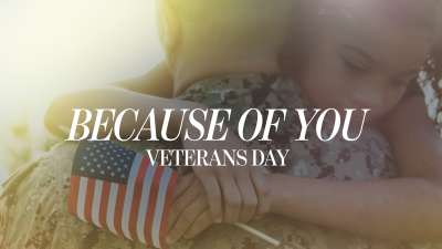 Because Of You (Veterans Day)