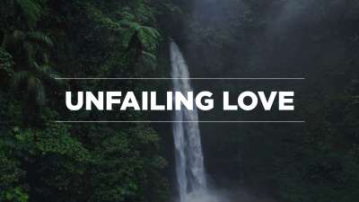 Unfailing Love