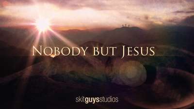40 Days: Nobody But Jesus | Church Video about Jesus