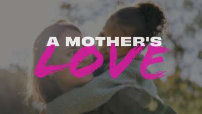 A Mother's Love