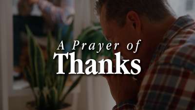 A Prayer of Thanks (Father's Day)