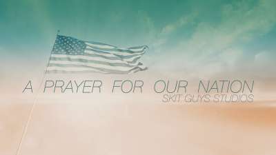 A Prayer For Our Nation
