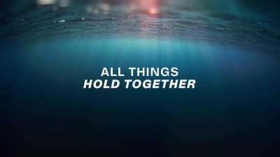 All Things Hold Together