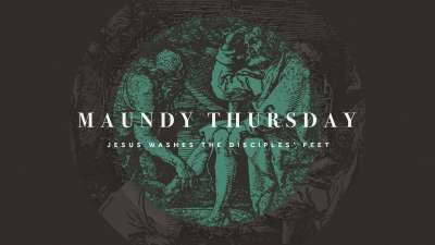 Classic Holy Week Maundy