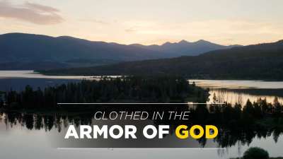 Clothed in the Armor of God