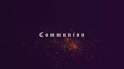 Death To Self Communion