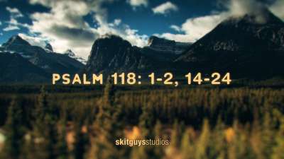 Easter Sunday Psalm 118