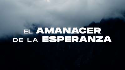 El Amanacer de la Esperanza