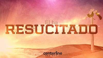 El Ha Resucitado