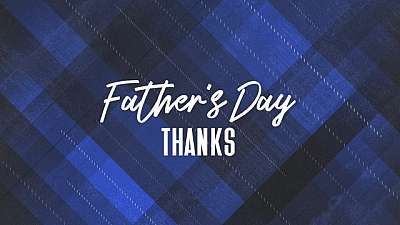 Father's Day Thanks