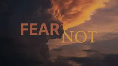 Fear Not