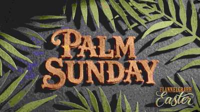 Flannelgraph Easter: Palm Sunday