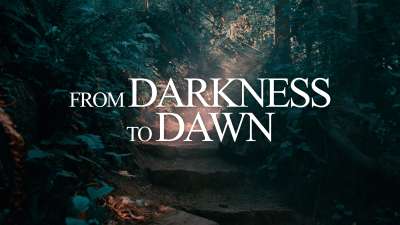 From Darkness to Dawn (Easter Intro)