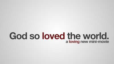 God So Loved The World