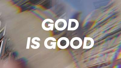 God is Good