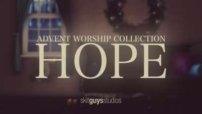 Advent Worship: Hope