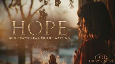 Hope: God Draws Near To The Waiting