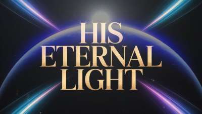 His Eternal Light