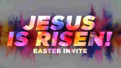 Jesus Is Risen (Easter Invite)