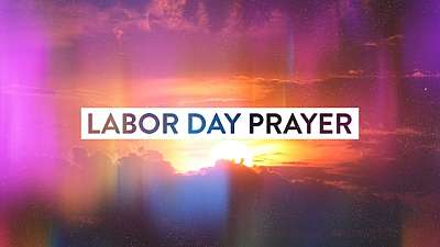 Labor Day Prayer