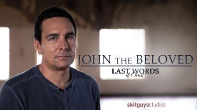 Last Words of Christ: John the Beloved