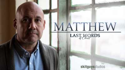 Last Words of Christ: Matthew
