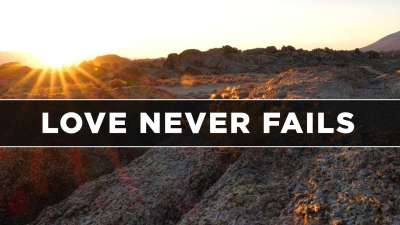Love Never Fails