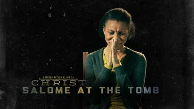 Encounters With Christ: Salome at the Tomb