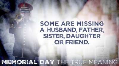 Memorial Day - The True Meaning