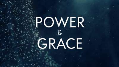 Power and Grace