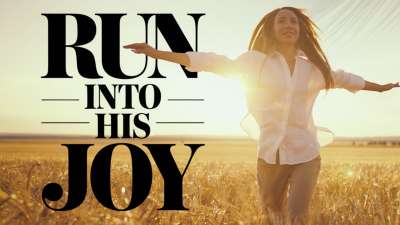 Run into His Joy
