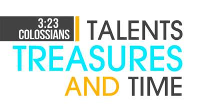 Talents Treasures And Time