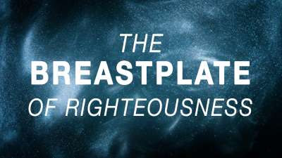 The Breastplate Of Righteousness