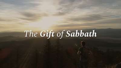 The Gift Of Sabbath