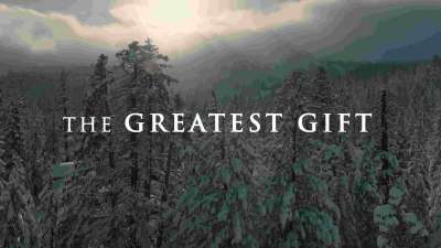 The Greatest Gift