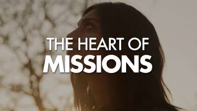 The Heart of Missions